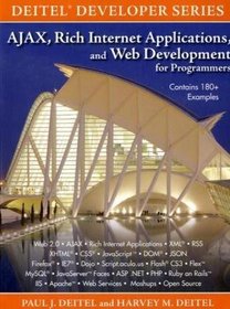 AJAX, Rich Internet Applications, and Web Development for Programmers (Deitel Developer Series)
