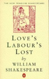 Love's Labour's Lost (New Penguin Shakespeare S.)