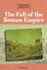 The Fall of the Roman Empire (Opposing Viewpoints Digests)