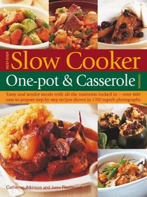Best-Ever Slow Cooker, One-pot & Casserole Cookbook