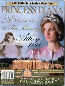 Princess Diana: A celebration in her memory, Althorp, 1998 (The gold collectors series)