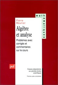 Algèbre et analyse (Ancien prix éditeur : 34.00  - Economisez 50 %)