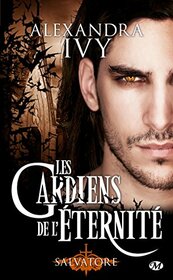 Les Gardiens de l'ternit, T6 : Salvatore (Les Gardiens de l'ternit (6)) (French Edition)
