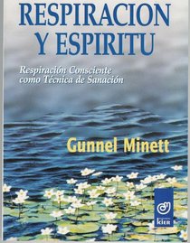 Respiracion y espiritu/ Breath and Spirit (Miscelanea) (Spanish Edition)