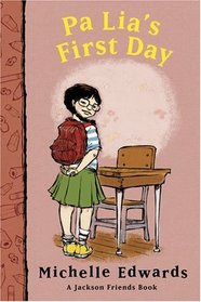 Pa Lia's First Day : A Jackson Friends Book (Jackson Friends)
