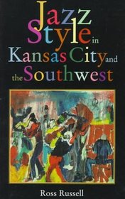 Jazz Style in Kansas City and the Southwest