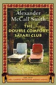The Double Comfort Safari Club (No. 1 Ladies Detective Agency, Bk 11)