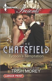 Tycoon's Temptation (The Chatsfield) (Harlequin Presents, No 3265) (Larger Print)