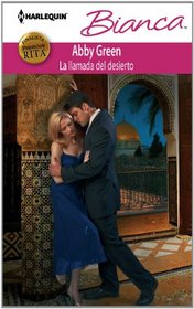 La Llamada Del Desierto: (The Call of the Desert) (Harlequin Bianca (Spanish)) (Spanish Edition)