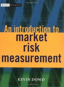 An Introduction to Market Risk Measurement (The Wiley Finance Series)