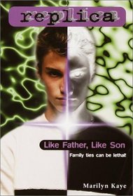 Like Father Like Son (Replica, Bk 20)
