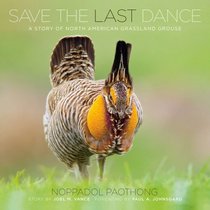 Save The Last Dance: A Story Of North American Grassland Grouse