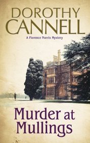 Murder at Mullings - A 1930s country house murder mystery (A Florence Norris Mystery)