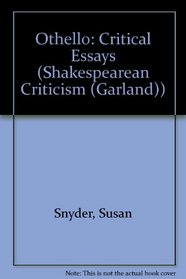 OTHELLO CRITICAL ESSAYS (Shakespearean Criticism (Garland))