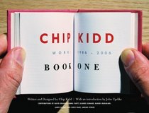 Chip Kidd: Book One : Work: 1986-2006