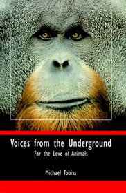 Voices from the Underground: For the Love of Animals