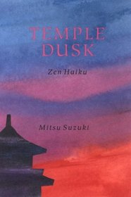 Temple Dusk: Zen Haiku