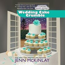 Wedding Cake Crumble (Cupcake Bakery, Bk 10) (Audio CD) (Unabridged)