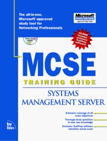 MCSE Training Guide: Systems Management Server 1.2 (Covers Exam #70-018)