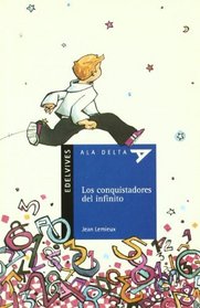 Los conquistadores del infinito/ The Conqueror of infinity (Ala Delta Azul) (Spanish Edition)
