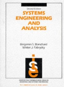 Systems Engineering and Analysis (Prentice-Hall international series in industrial and systems engineering)