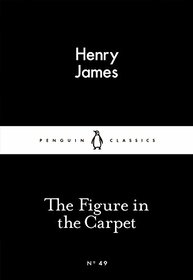 The Little Black Classics Figure in the Carpet (Penguin Little Black Classics)