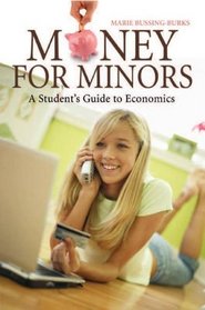 Money for Minors: A Student's Guide to Economics