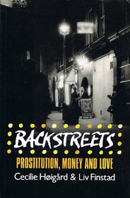 Backstreets: Prostitution, Money and Love