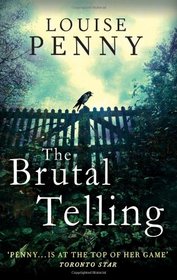 The Brutal Telling (Chief Inspector Gamache, Bk 5)