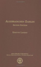 Einfuhrung in die Elementare und analytische Theorie der algebraischen Zahlen und der Ideale (AMS Chelsea Publishing) (German Edition)