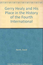 Gerry Healy and His Place in the History of the Fourth International