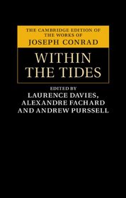 Within the Tides (The Cambridge Edition of the Works of Joseph Conrad)