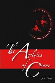 The Acolytes of Crane