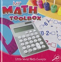 My Math Toolbox (Little World Math Concepts)