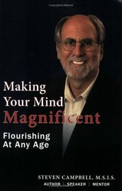 Making Your Mind Magnificent - Flourishing At Any Age