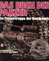 Das Buch der Panzer: Die Panzertruppe der Bundeswehr (German Edition)