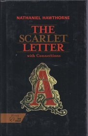 The Scarlet Letter: With Connections (Hrw Library)