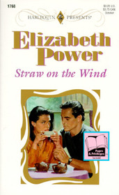 Straw on the Wind (Presents Plus) (Harlequin Presents, No 1768)