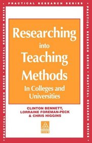 Researching into Teaching Methods: In Colleges and Universities (Practical Research Series)