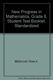 New Progress in Mathematics, Grade 8, Student Test Booklet, Standardized