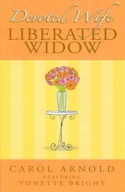 Devoted Wife, Liberated Widow