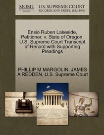 Ensio Ruben Lakeside, Petitioner, v. State of Oregon. U.S. Supreme Court Transcript of Record with Supporting Pleadings