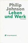 Philip Johnson. Leben und Werk (German Edition)