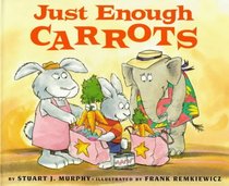 Just Enough Carrots (MathStart)