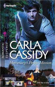 Mercenary's Perfect Mission (Perfect, Wyoming, Bk 3) (Harlequin Romantic Suspense, No 1708)