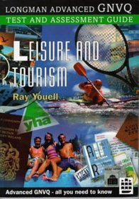 Longman Advanced GNVQ Test and Assessment Guide: Leisure and Tourism (Test and Assessment Guides)