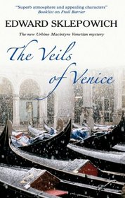 The Veils of Venice (Urbino Macintyre Venetian Mystery)
