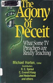 The Agony of Deceit/What Some TV Preachers Are Really Teaching