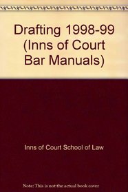 Drafting 1998-99 (Inns of Court Bar Manuals)