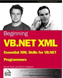 Beginning VB.NET XML: Essential XML Skills for VB.NET Programmers